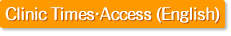 Clinic Times・Access (English)